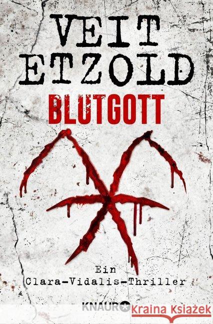 Blutgott : Ein Clara-Vidalis-Thriller Etzold, Veit 9783426524084