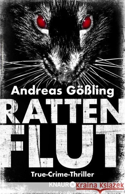 Rattenflut : True-Crime-Thriller Gößling, Andreas 9783426525029 Droemer/Knaur