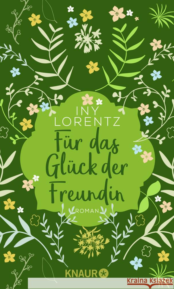 Für das Glück der Freundin Lorentz, Iny 9783426527627 Droemer/Knaur