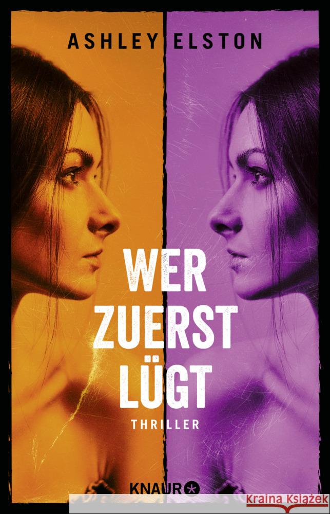 Wer zuerst lügt Elston, Ashley 9783426529386