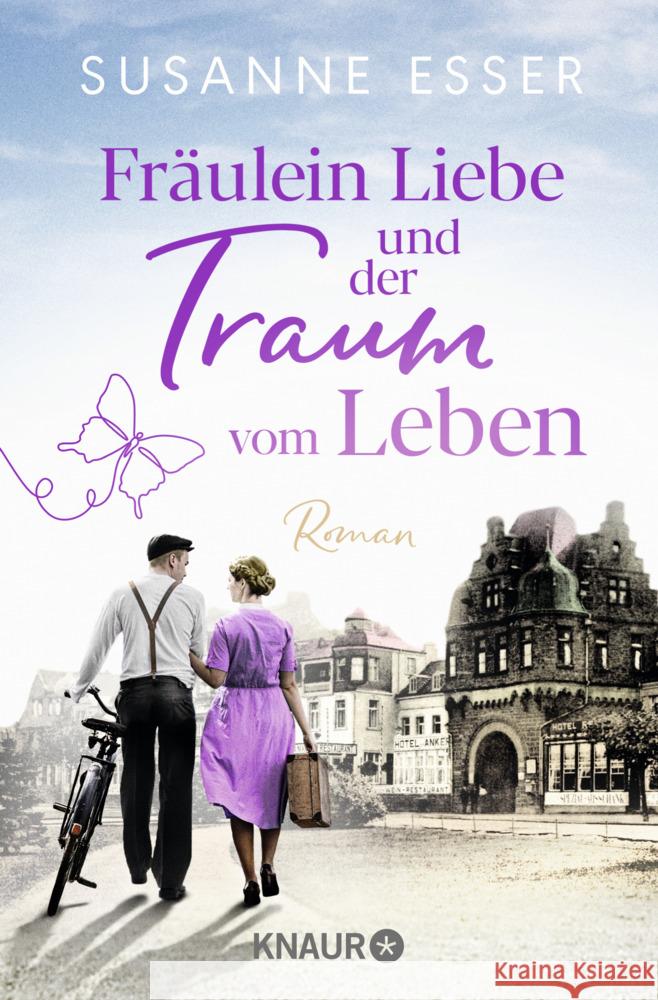 Fräulein Liebe und der Traum vom Leben Esser, Susanne 9783426530290