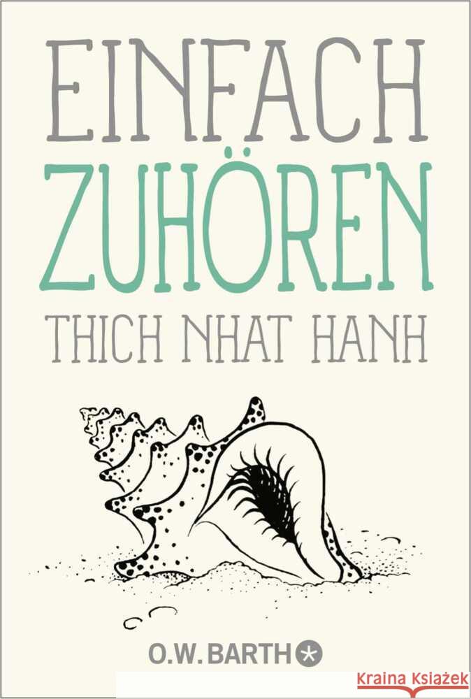 Einfach zuhören Thich Nhat Hanh 9783426565698