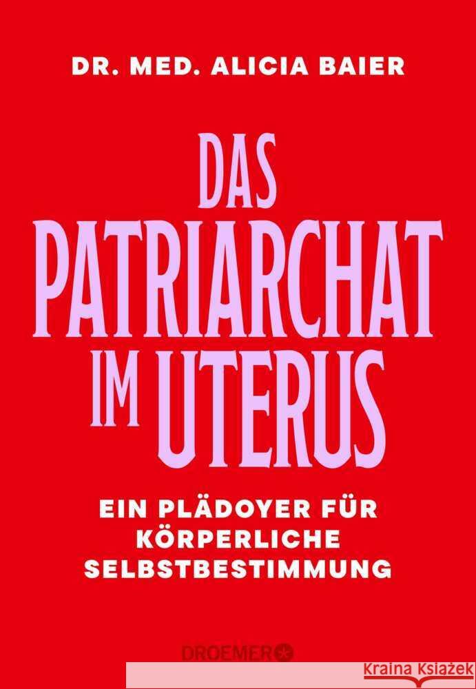 Das Patriarchat im Uterus Baier, Alicia 9783426566091