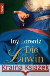 Die Löwin : Roman. Originalausgabe Lorentz, Iny   9783426632482 Droemer/Knaur