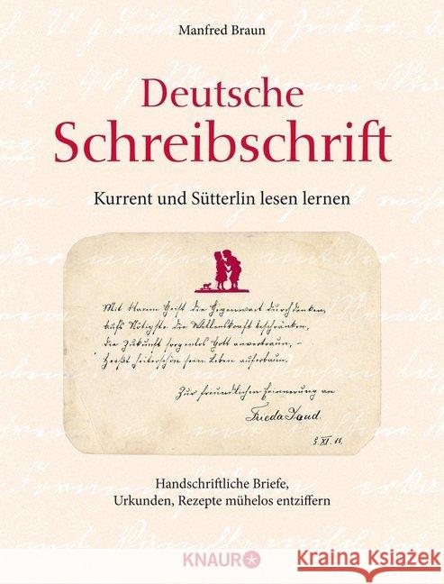 Deutsche Schreibschrift - Kurrent und Sütterlin lesen lernen : Handschriftliche Briefe, Urkunde, Rezepte mühelose entziffern Braun, Manfred 9783426646885
