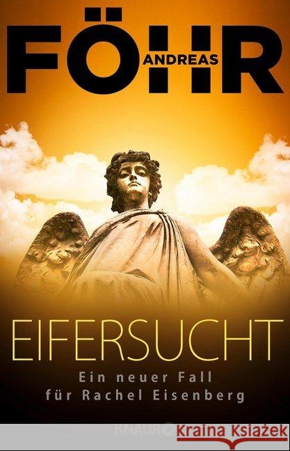 Eifersucht : Ein neuer Fall für Rachel Eisenberg Föhr, Andreas 9783426654460 Knaur