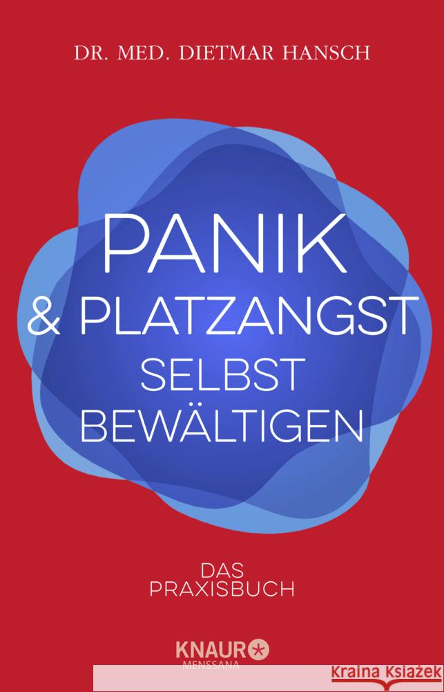 Panik und Platzangst selbst bewältigen Hansch, Dietmar 9783426658642