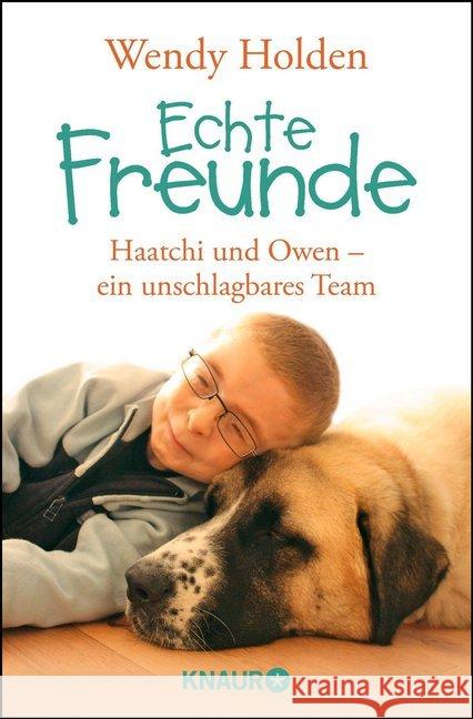 Echte Freunde : Haatchi und Owen - ein unschlagbares Team Holden, Wendy 9783426786963 Droemer/Knaur