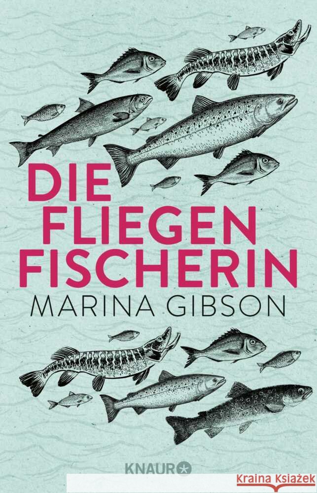Die Fliegenfischerin Gibson, Marina 9783426791653