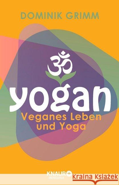 Yogan : Veganes Leben und Yoga Grimm, Dominik 9783426876824 Droemer/Knaur