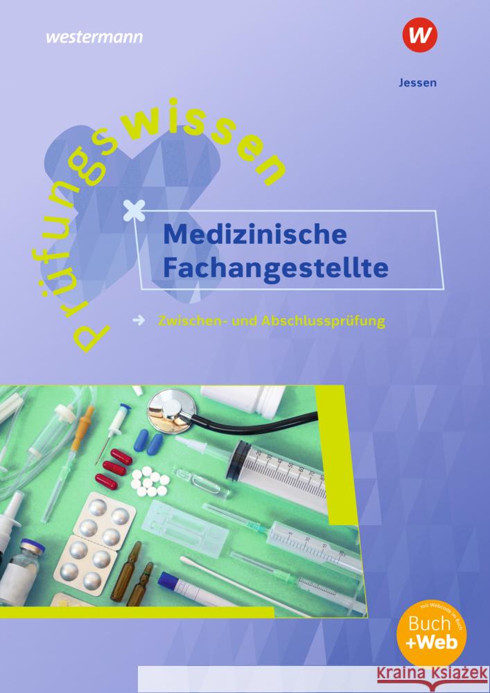 Prüfungswissen Medizinische Fachangestellte, m. 1 Beilage Jessen, Andrea 9783427014003