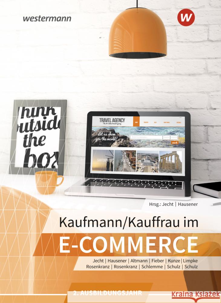 Kaufmann/Kauffrau im E-Commerce Kunze, Marcel, Rosenkranz, Felix, Altmann-Riebau, Loredana 9783427018810