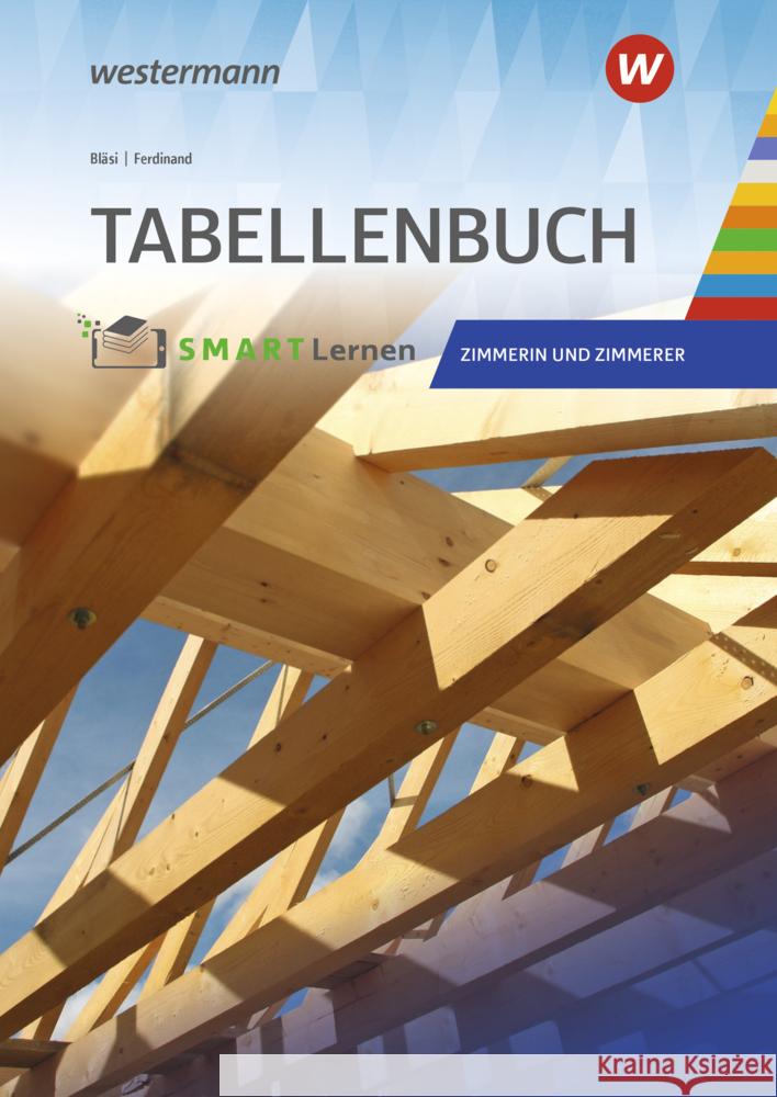 Tabellenbuch Zimmerin und Zimmerer Bläsi, Walter, Ferdinand, Silvia 9783427021452 Westermann Berufliche Bildung GmbH