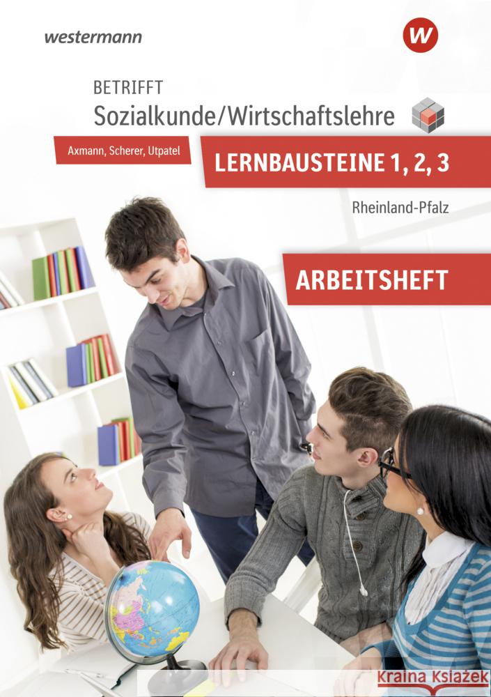 Betrifft Sozialkunde / Wirtschaftslehre - Ausgabe für Rheinland-Pfalz Nowak, Reinhold, Axmann, Alfons, Scherer, Manfred 9783427022497 Bildungsverlag EINS