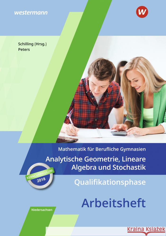 Mathematik für Berufliche Gymnasien - Ausgabe für das Kerncurriculum 2018 in Niedersachsen Peters, Jens 9783427024538