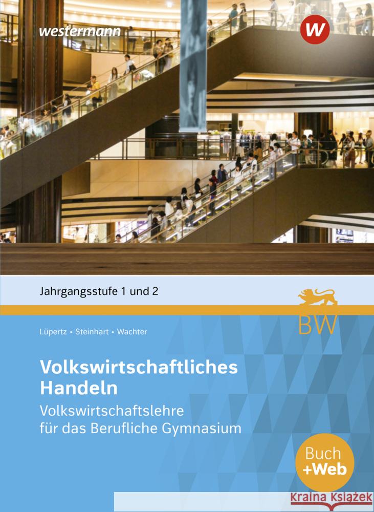 Volkswirtschaftliches Handeln Lüpertz, Viktor, Wachter, Klaus, Steinhart, Annelore 9783427029434