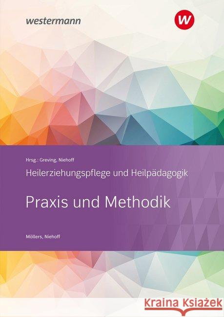 Heilerziehungspflege und Heilpädagogik - Didaktik und Praxis : Schülerband Möllers, Josef; Niehoff, Dieter 9783427048442
