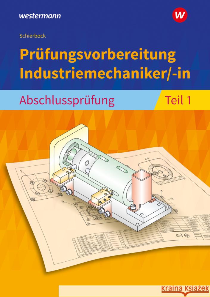 Prüfungsvorbereitung Industriemechaniker/-in Schierbock, Peter 9783427052807 Bildungsverlag EINS