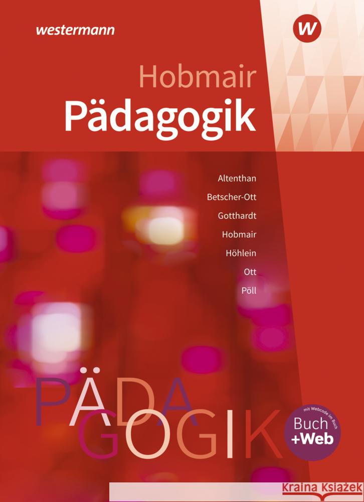 Pädagogik, m. 1 Buch, m. 1 Online-Zugang Ott, Wilhelm, Altenthan, Sophia, Gotthardt, Wilfried 9783427053255 Bildungsverlag EINS