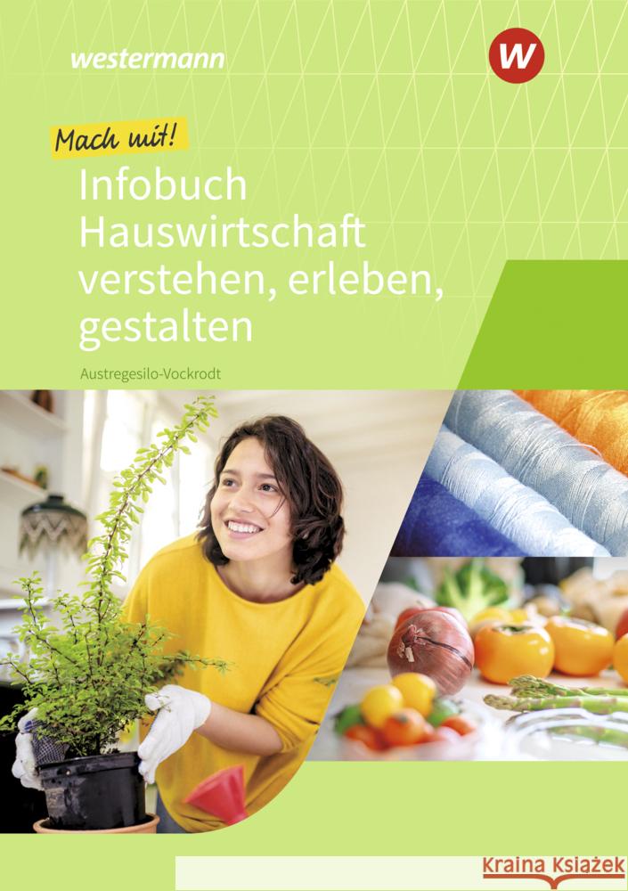 Mach mit! Hauswirtschaft verstehen, erleben, gestalten Austregesilo, Anja 9783427054382