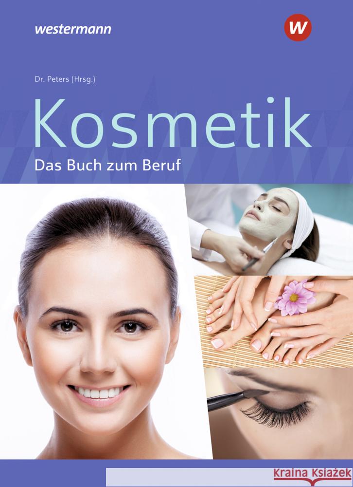 Kosmetik - Das Buch zum Beruf Kuska, Sabine Christiane, Peters, Imke, Kerkhoff, Edith 9783427076018