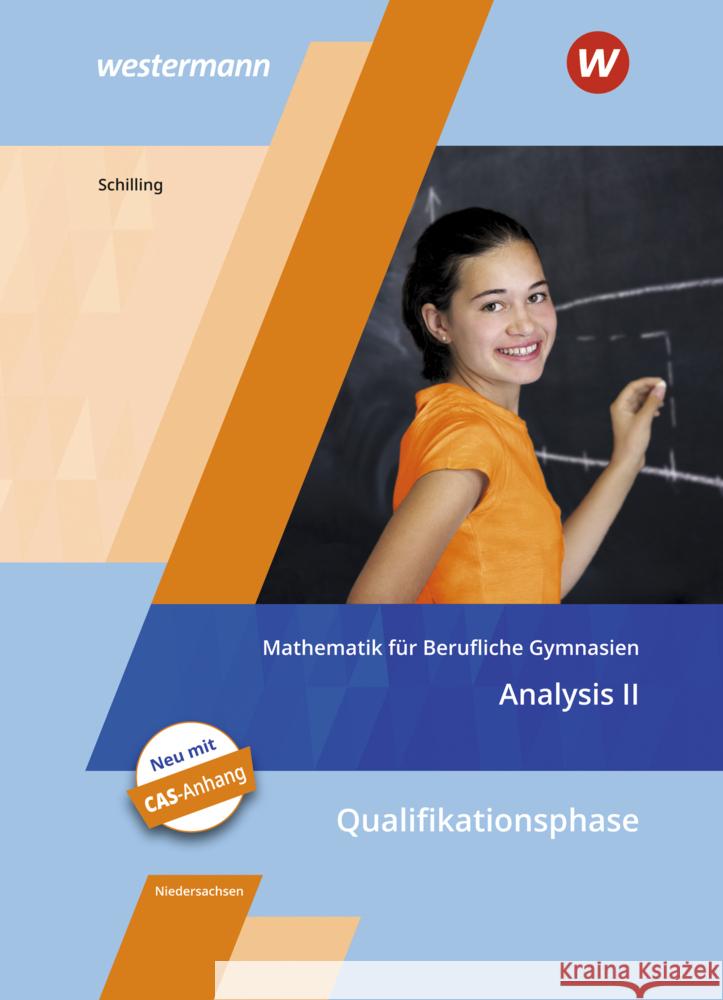 Mathematik für Berufliche Gymnasien - Ausgabe für das Kerncurriculum 2018 in Niedersachsen Schilling, Klaus 9783427117049 Bildungsverlag EINS