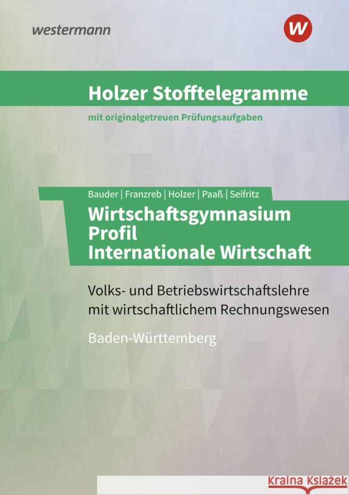 Holzer Stofftelegramme Baden-Württemberg - Wirtschaftsgymnasium Holzer, Volker, Bauder, Markus, Paaß, Thomas 9783427149224