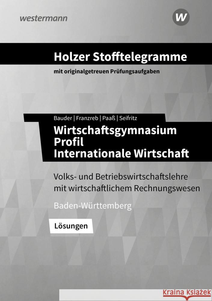 Holzer Stofftelegramme Baden-Württemberg - Wirtschaftsgymnasium Seifritz, Christian, Paaß, Thomas, Franzreb, Birgit 9783427149286