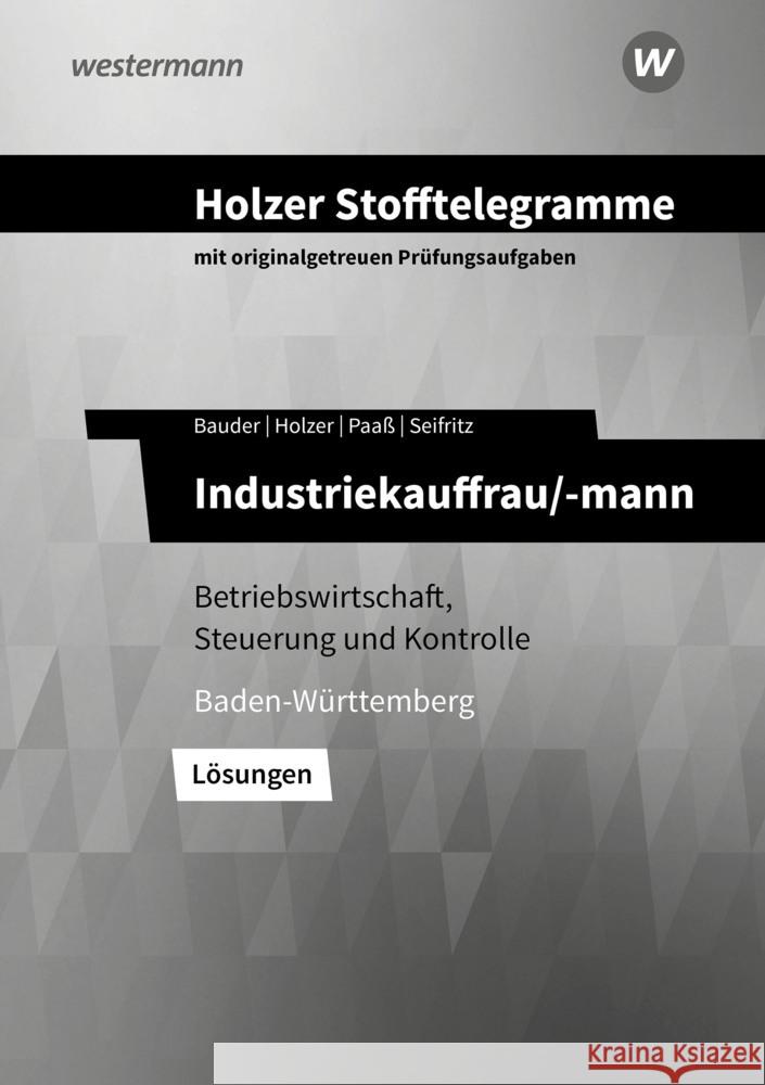 Holzer Stofftelegramme Baden-Württemberg - Industriekauffrau/-mann Paaß, Thomas, Seifritz, Christian, Holzer, Volker 9783427149484 Bildungsverlag EINS