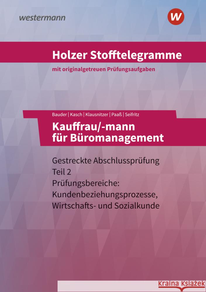 Holzer Stofftelegramme Baden-Württemberg - Kauffrau/-mann für Büromanagement Seifritz, Christian, Paaß, Thomas, Bauder, Markus 9783427149743