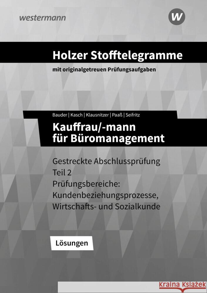Holzer Stofftelegramme Baden-Württemberg - Kauffrau/-mann für Büromanagement Seifritz, Christian, Paaß, Thomas, Bauder, Markus 9783427149798