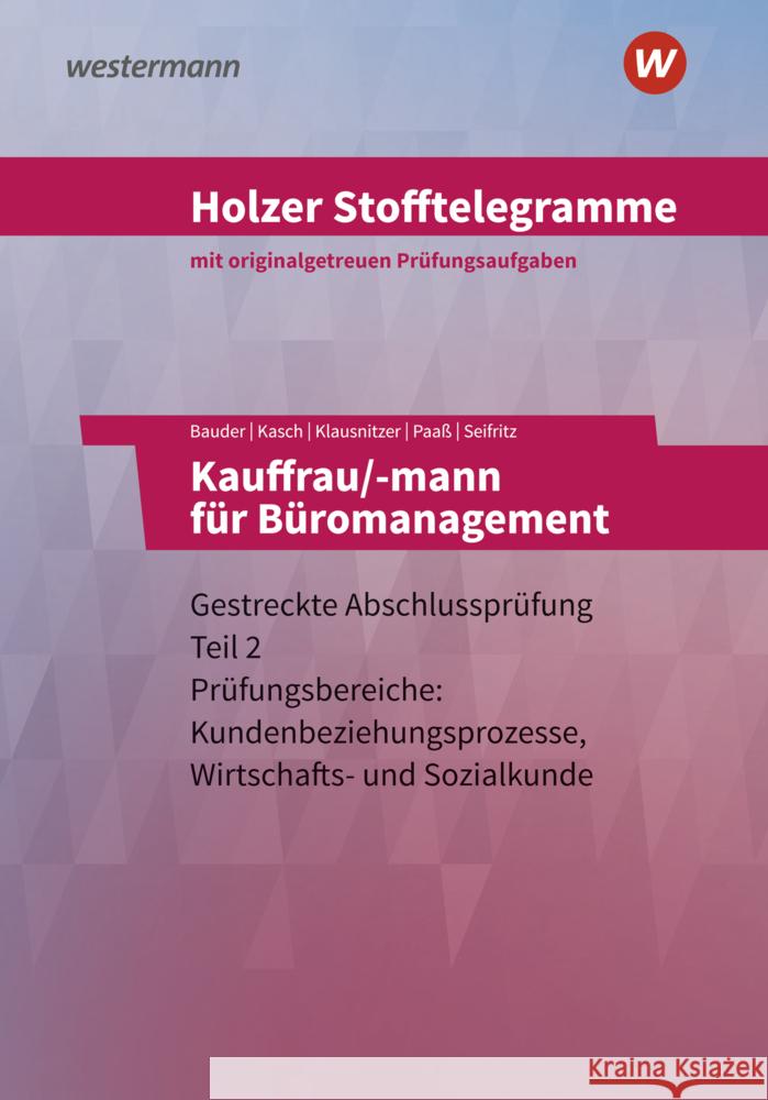 Holzer Stofftelegramme Baden-Württemberg - Kauffrau/-mann für Büromanagement Seifritz, Christian, Paaß, Thomas, Bauder, Markus 9783427150558