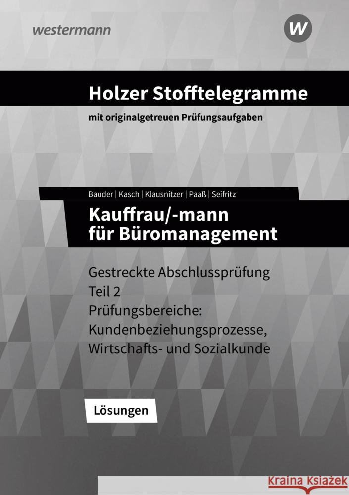 Holzer Stofftelegramme Baden-Württemberg - Kauffrau/-mann für Büromanagement Seifritz, Christian, Paaß, Thomas, Bauder, Markus 9783427150800