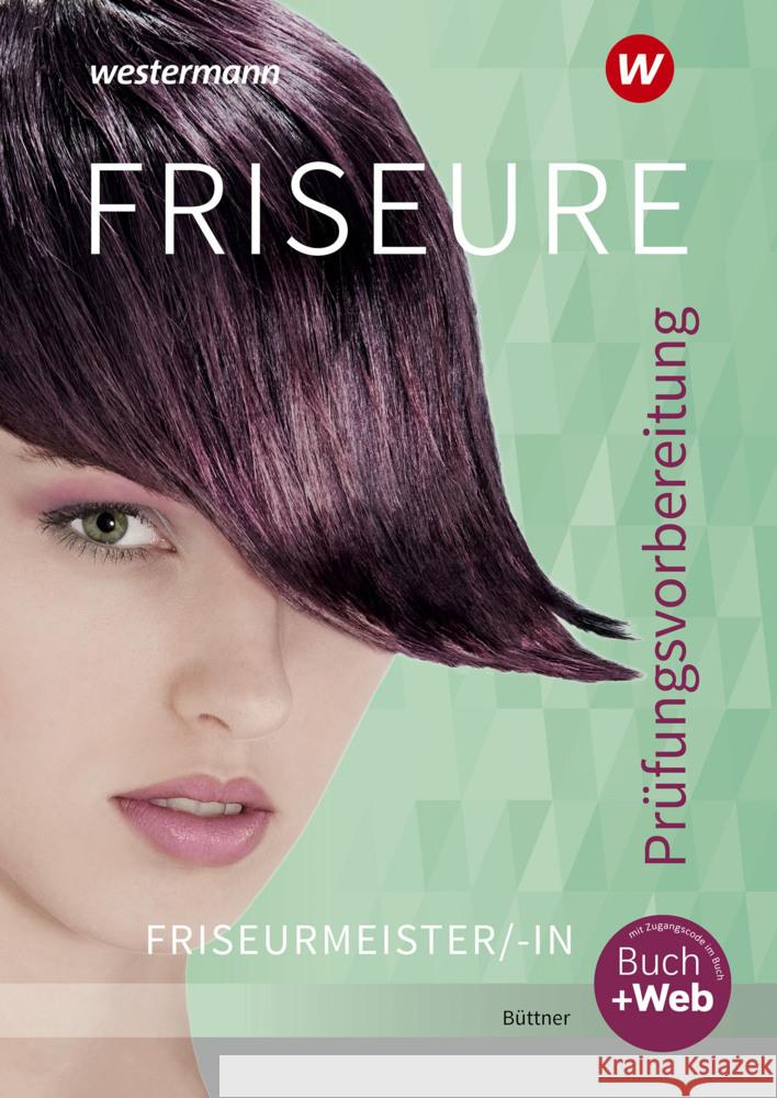 Prüfungsvorbereitung Friseurmeister/-in Büttner, Helga 9783427212980 Bildungsverlag EINS