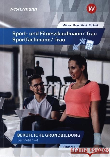 Sport- und Fitnesskaufmann/ -frau Reschitzki, Kai-Michael, Müller, Michael, Rickert, Rolf 9783427222361 Bildungsverlag EINS