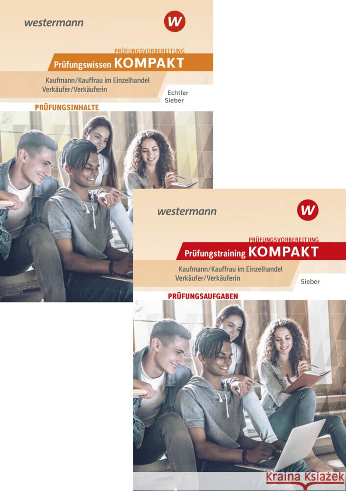 Prüfungsvorbereitung Prüfungswissen KOMPAKT + Prüfungstraining KOMPAKT - Kaufmann/Kauffrau im Einzelhandel - Verkäufer/Verkäuferin Sieber, Michael, Echtler, Rafael 9783427277194