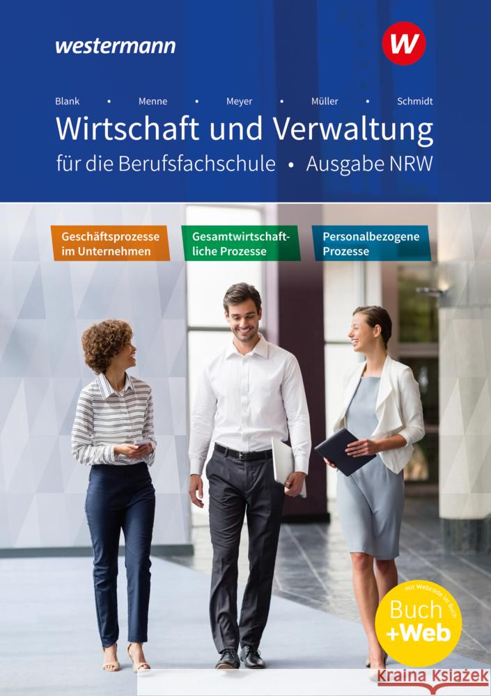 Wirtschaft und Verwaltung für die Berufsfachschule NRW, m. 1 Buch, m. 1 Online-Zugang Meyer, Helge, Hahn, Hans, Schmidt, Christian 9783427304432 Bildungsverlag EINS