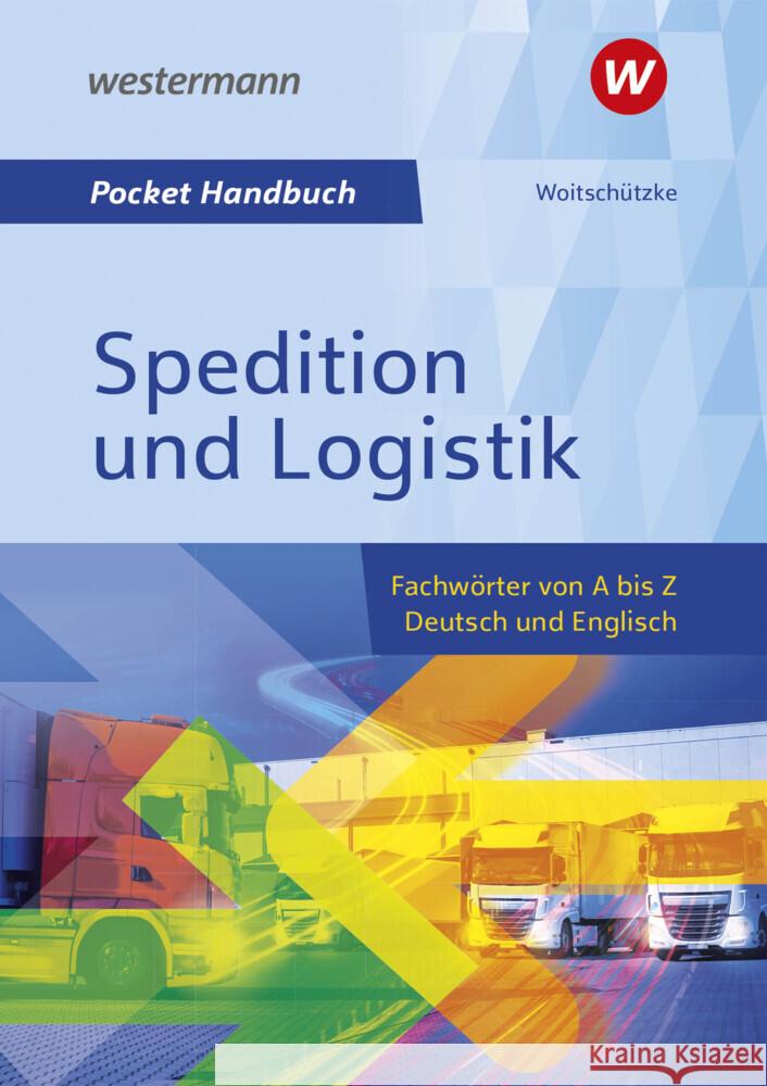 Pocket-Handbuch Spedition und Logistik Woitschützke, Claus-Peter 9783427314943