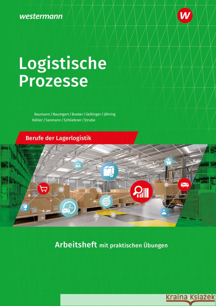 Logistische Prozesse Schliebner, Inka, Geltinger, Alfred, Jähring, Axel 9783427315643 Bildungsverlag EINS