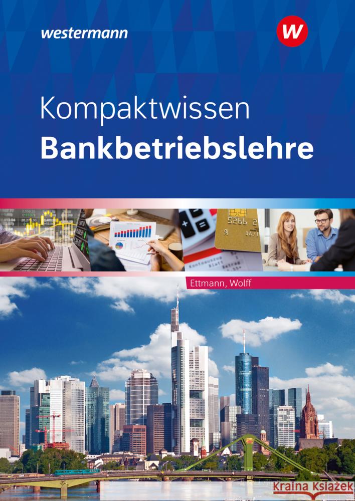 Kompaktwissen Bankbetriebslehre Ettmann, Bernhard, Wolff, Karl 9783427335177 Bildungsverlag EINS