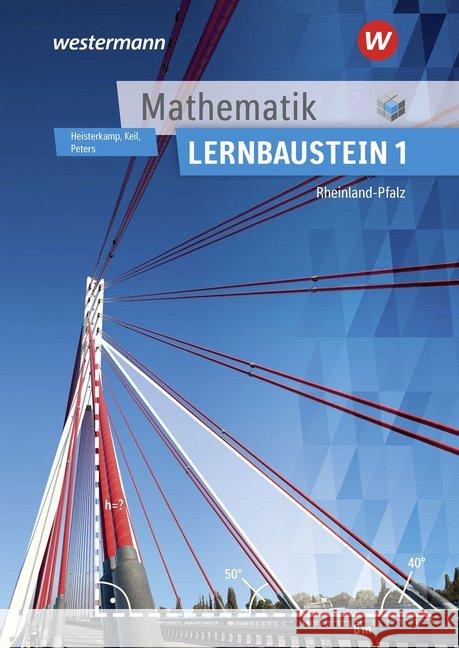 Mathematik Lernbaustein 1, Ausgabe Rheinland-Pfalz Heisterkamp, Markus; Keil, Martin; Peters, Jens 9783427364269