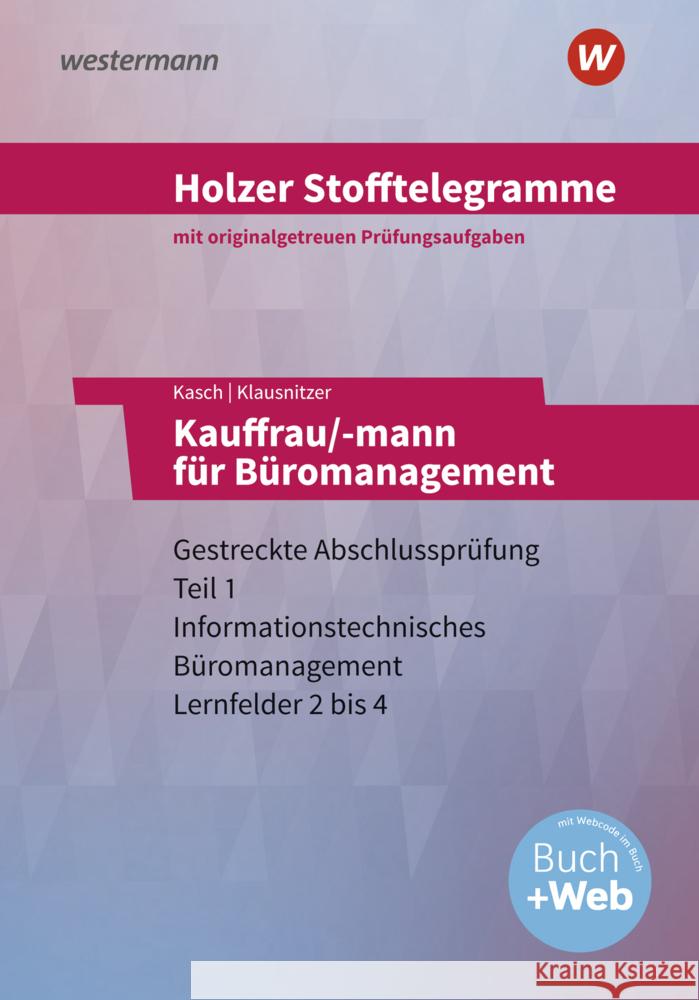 Holzer Stofftelegramme Baden-Württemberg - Kauffrau/-mann für Büromanagement, m. 1 Beilage Klausnitzer, Lars, Kasch, Ursula, Holzer, Volker 9783427380016