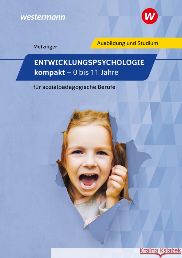 Entwicklungspsychologie kompakt für sozialpädagogische Berufe Metzinger, Adalbert 9783427402237 Bildungsverlag EINS