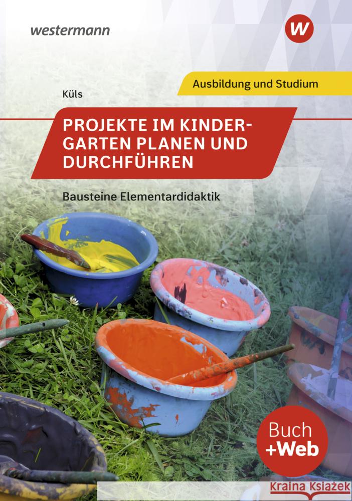 Projekte im Kindergarten planen und durchführen Küls, Holger 9783427402336