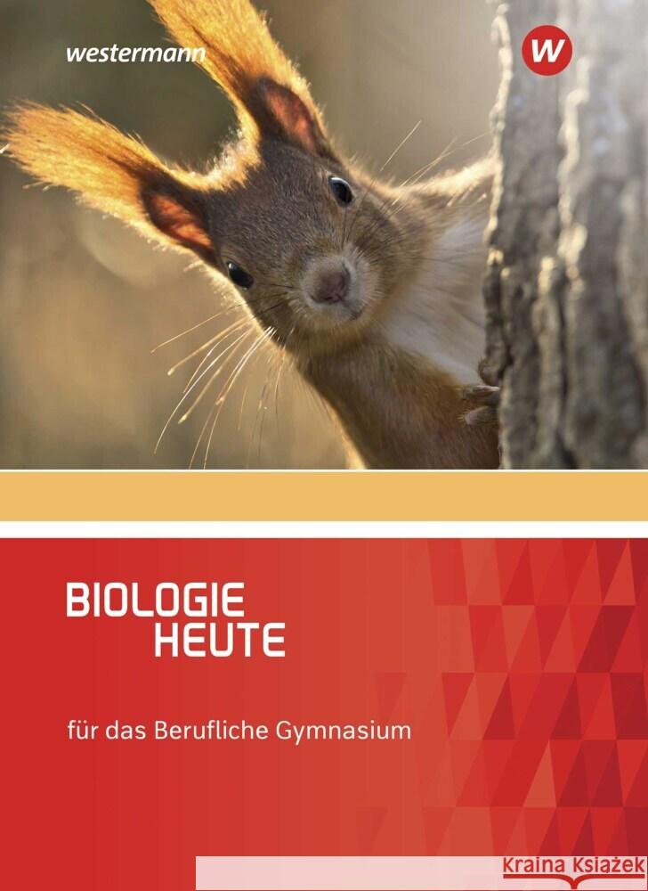 Biologie heute - Ausgabe für das Berufliche Gymnasium Höxter, Henriette, Wolff, Gabriele 9783427404200