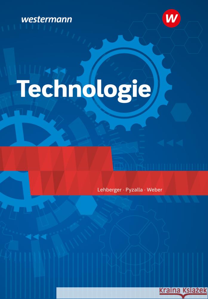 Technologie Pyzalla, Georg, Lehberger, Juergen, Weber, Heinrich 9783427406112 Bildungsverlag EINS