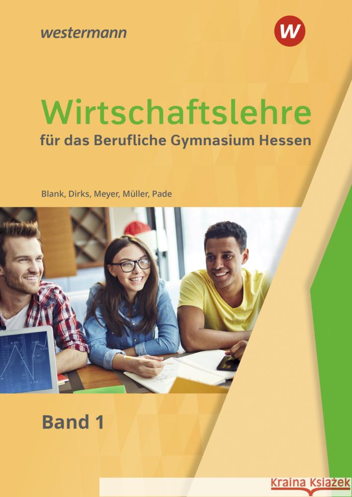 Wirtschaftslehre für das Berufliche Gymnasium in Hessen Müller, Helmut, Dirks, Maris, Blank, Andreas 9783427424130