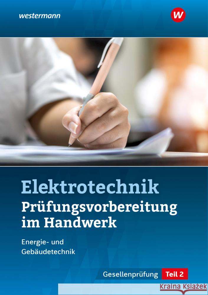 Prüfungsvorbereitung für die handwerklichen Elektroberufe Kramer, Thomas, Asmuth, Markus, Fischer, Udo 9783427440116