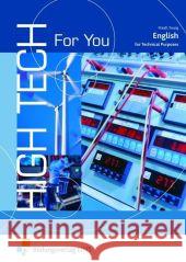 High Tech For You : English for Technical Purposes Maaß, Gabriele Young, Marilyn  9783427450207 Bildungsverlag E1NS