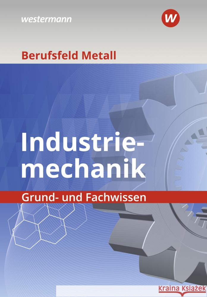 Berufsfeld Metall - Industriemechanik Lux, Stefan, Müser, Detlef, Schilke, Werner 9783427554080 Bildungsverlag EINS